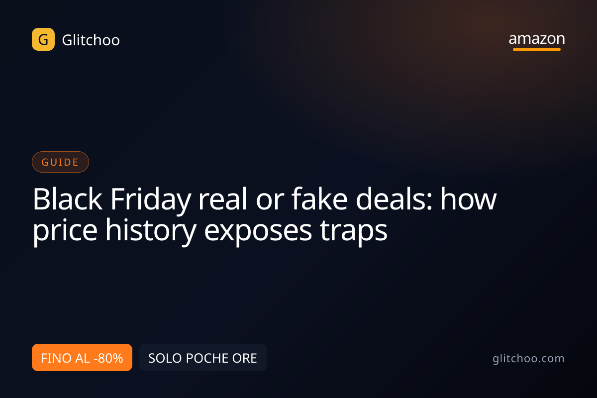 Black Friday real or fake deals: how price history exposes traps