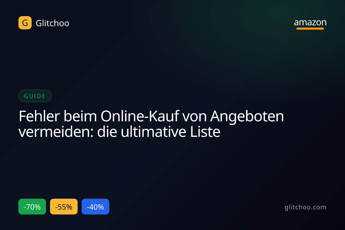 Fehler beim Online-Kauf von Angeboten vermeiden: die ultimative Liste