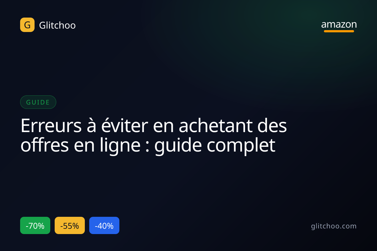 Erreurs à éviter en achetant des offres en ligne : guide complet