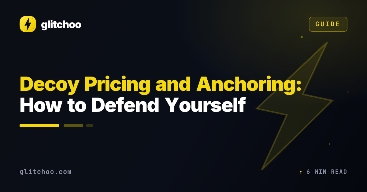 Decoy Pricing and Anchoring: How to Defend Yourself