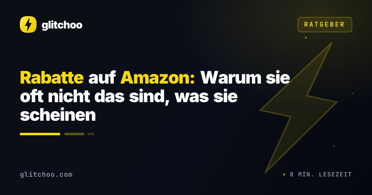 Rabatte auf Amazon: Warum sie oft nicht das sind, was sie scheinen