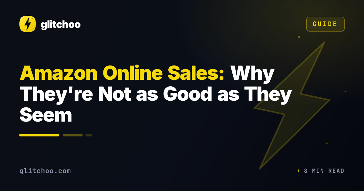 Amazon Online Sales: Why They're Not as Good as They Seem