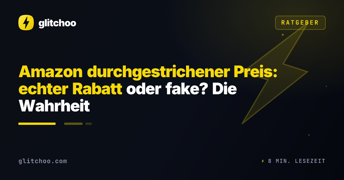 Amazon durchgestrichener Preis: echter Rabatt oder fake? Die Wahrheit