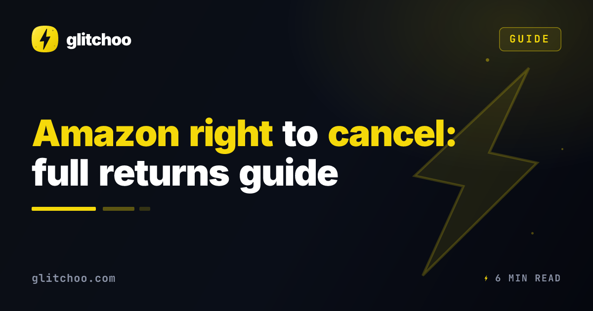 Amazon right to cancel: full returns guide