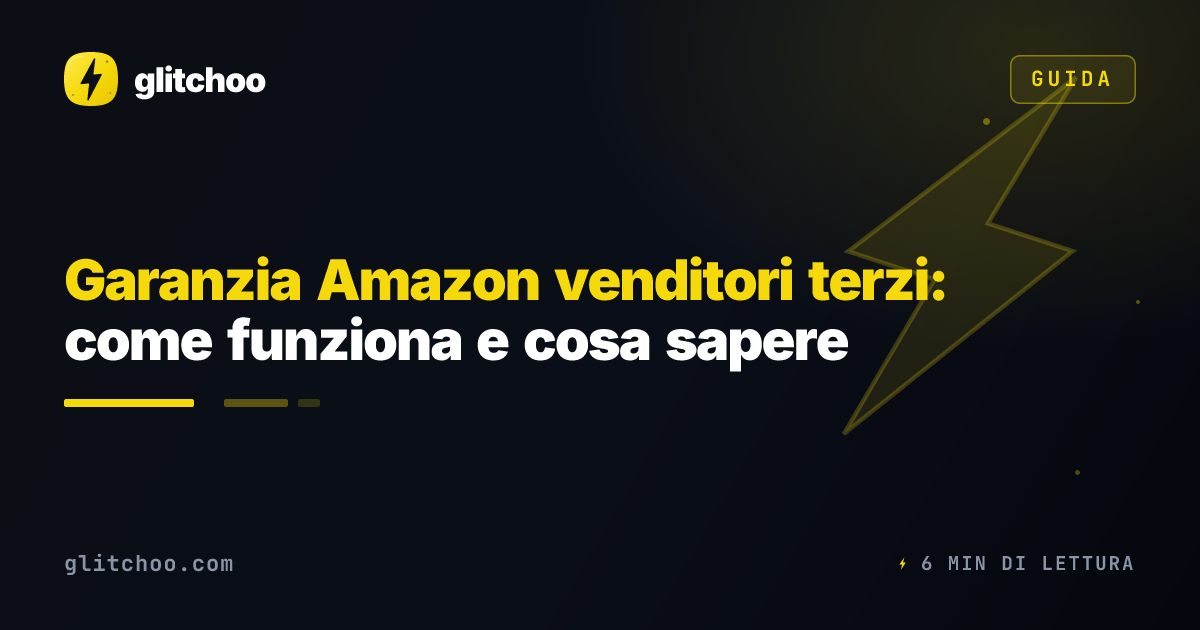 Garanzia Amazon venditori terzi: come funziona e cosa sapere