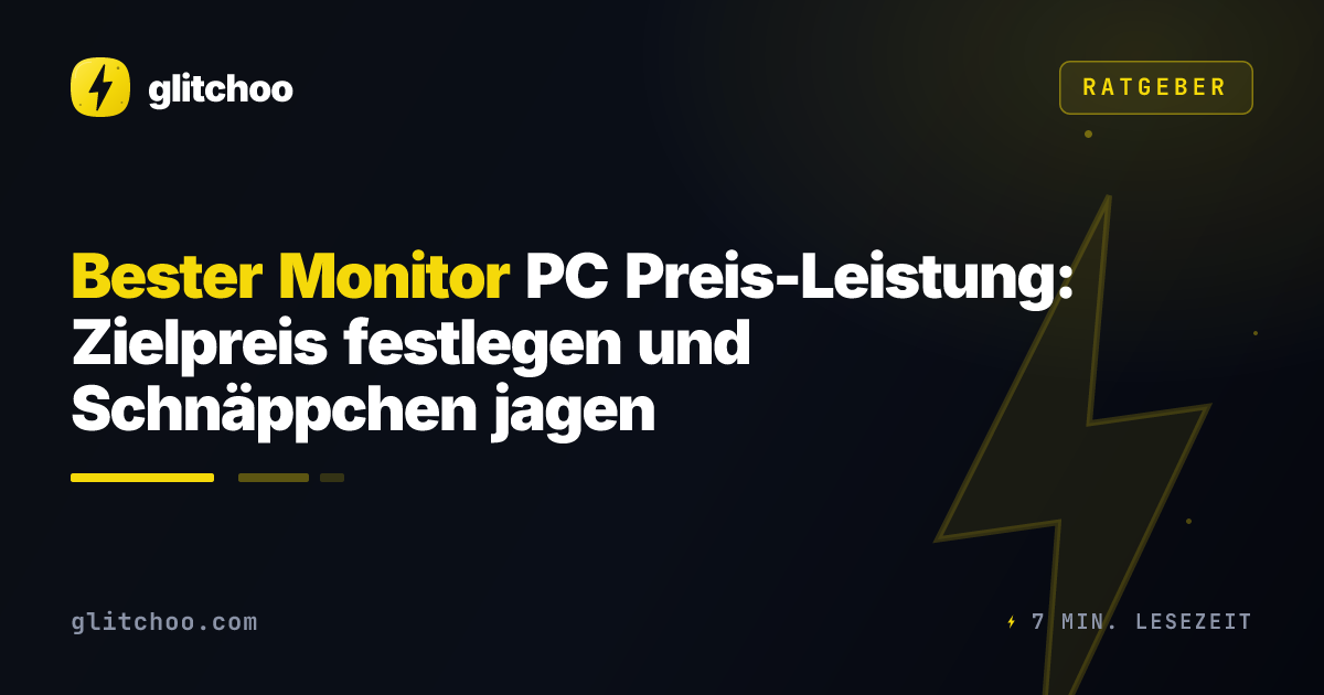 Bester Monitor PC Preis-Leistung: Zielpreis festlegen und Schnäppchen jagen