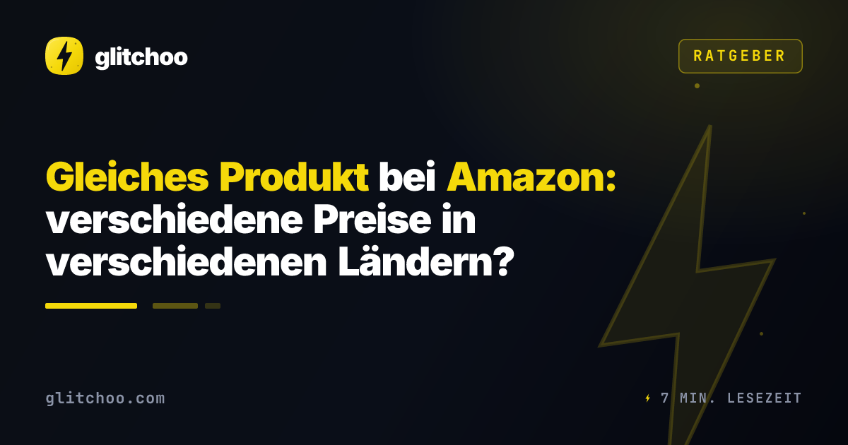Gleiches Produkt bei Amazon: verschiedene Preise in verschiedenen Ländern?