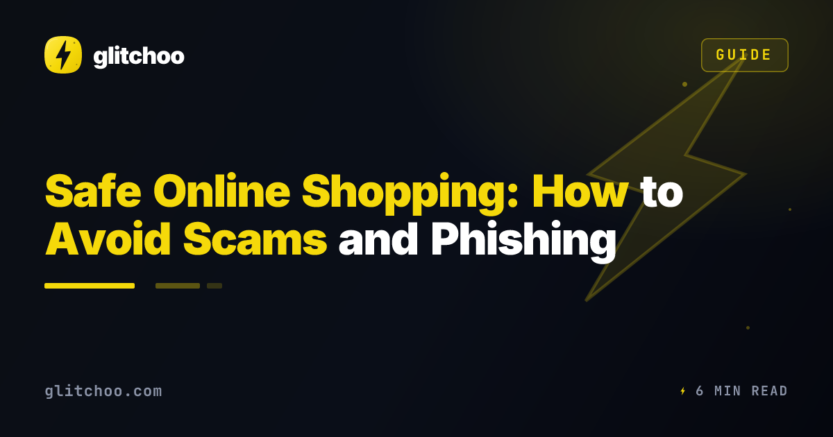 Safe Online Shopping: How to Avoid Scams and Phishing