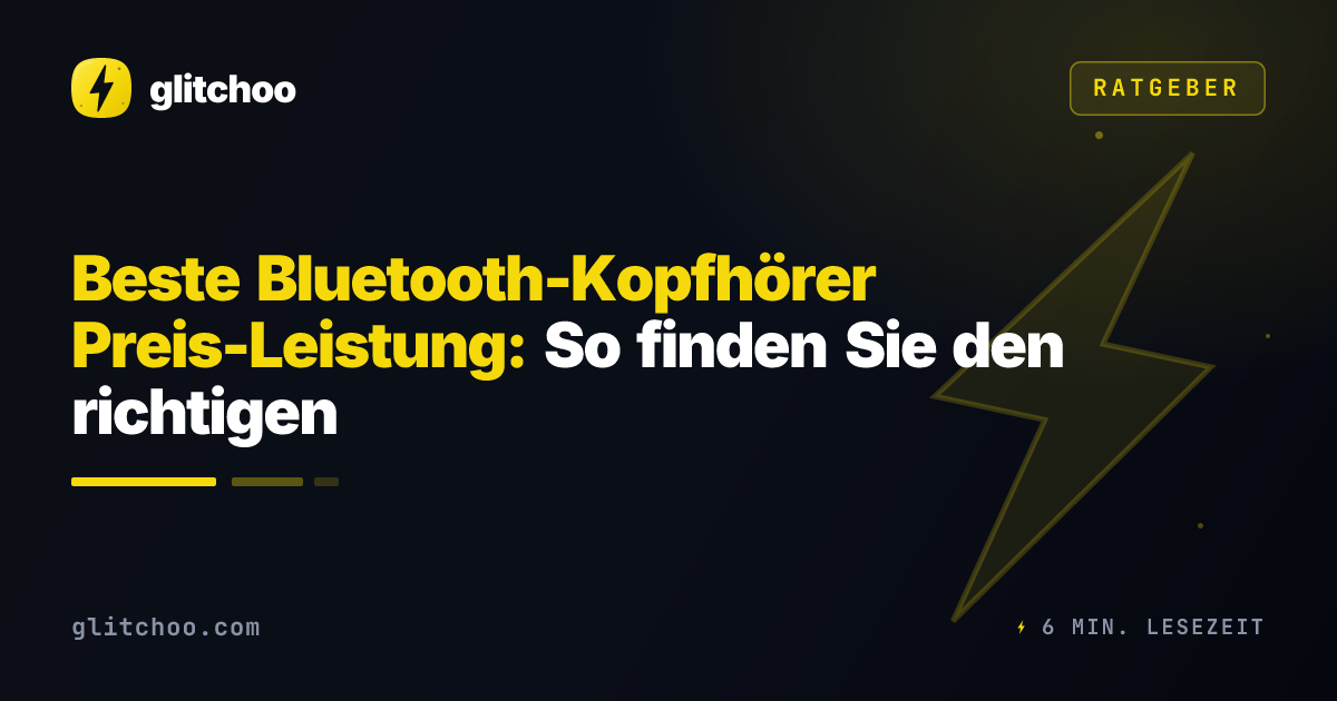 Beste Bluetooth-Kopfhörer Preis-Leistung: So finden Sie den richtigen