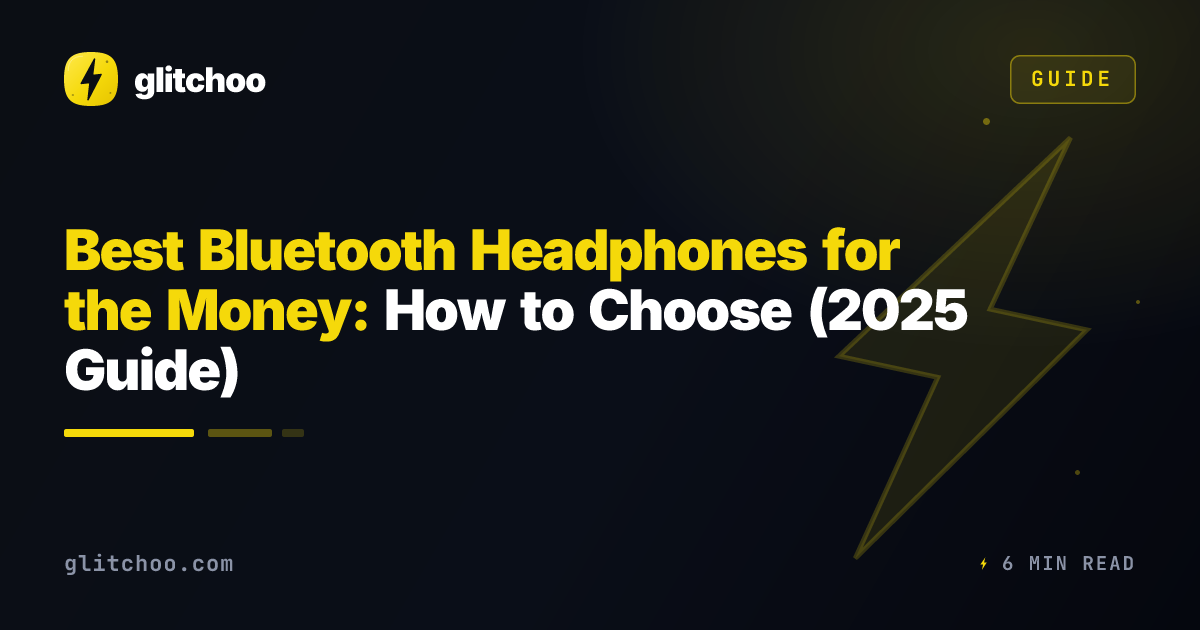 Best Bluetooth Headphones for the Money: How to Choose (2025 Guide)