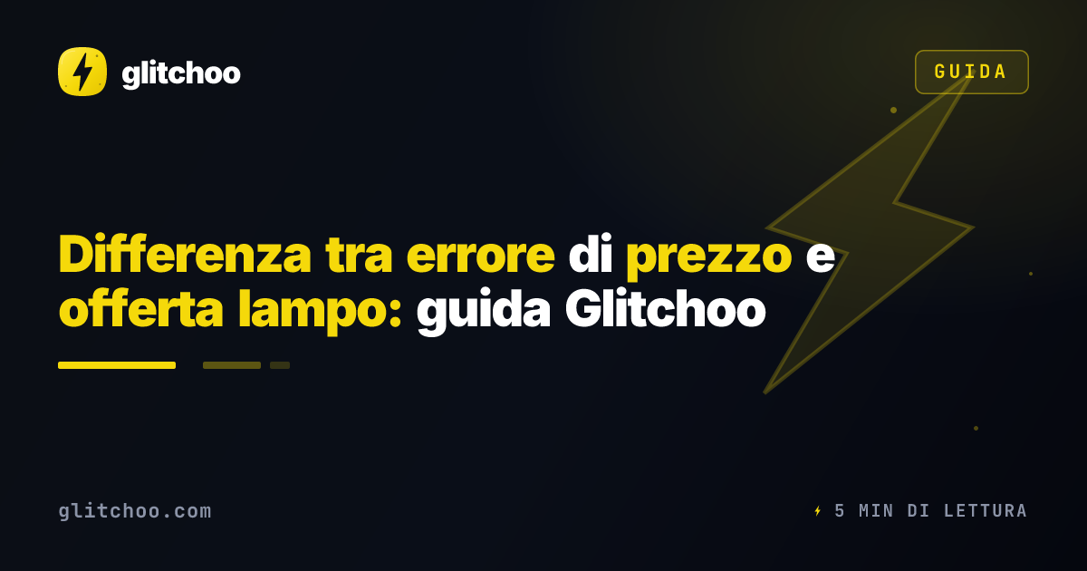 Differenza tra errore di prezzo e offerta lampo: guida Glitchoo