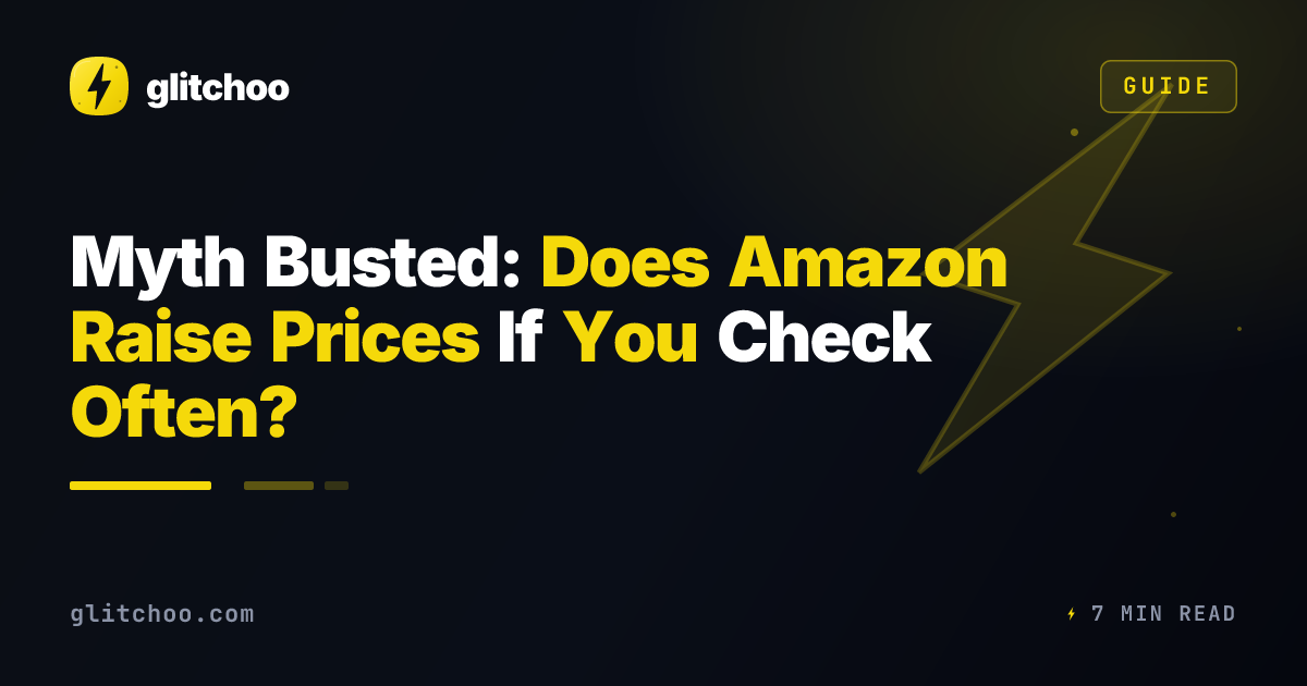Myth Busted: Does Amazon Raise Prices If You Check Often?