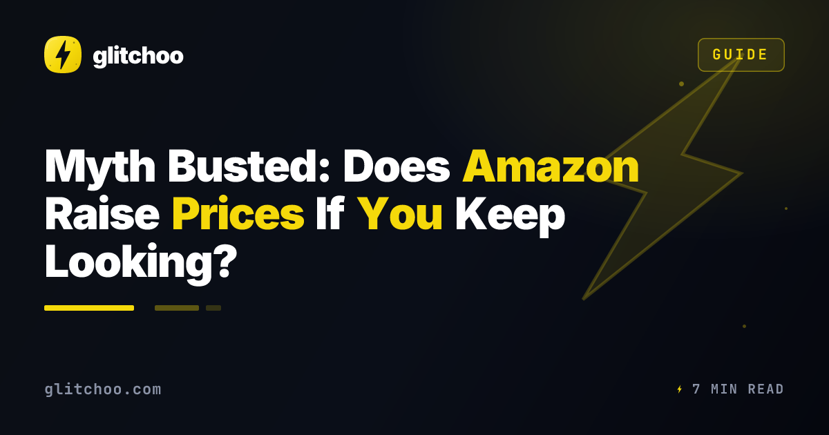 Myth Busted: Does Amazon Raise Prices If You Keep Looking?
