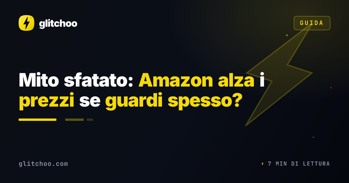 Mito sfatato: Amazon alza i prezzi se guardi spesso?
