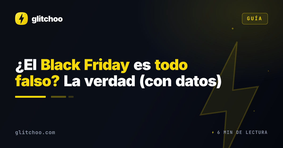 ¿El Black Friday es todo falso? La verdad (con datos)