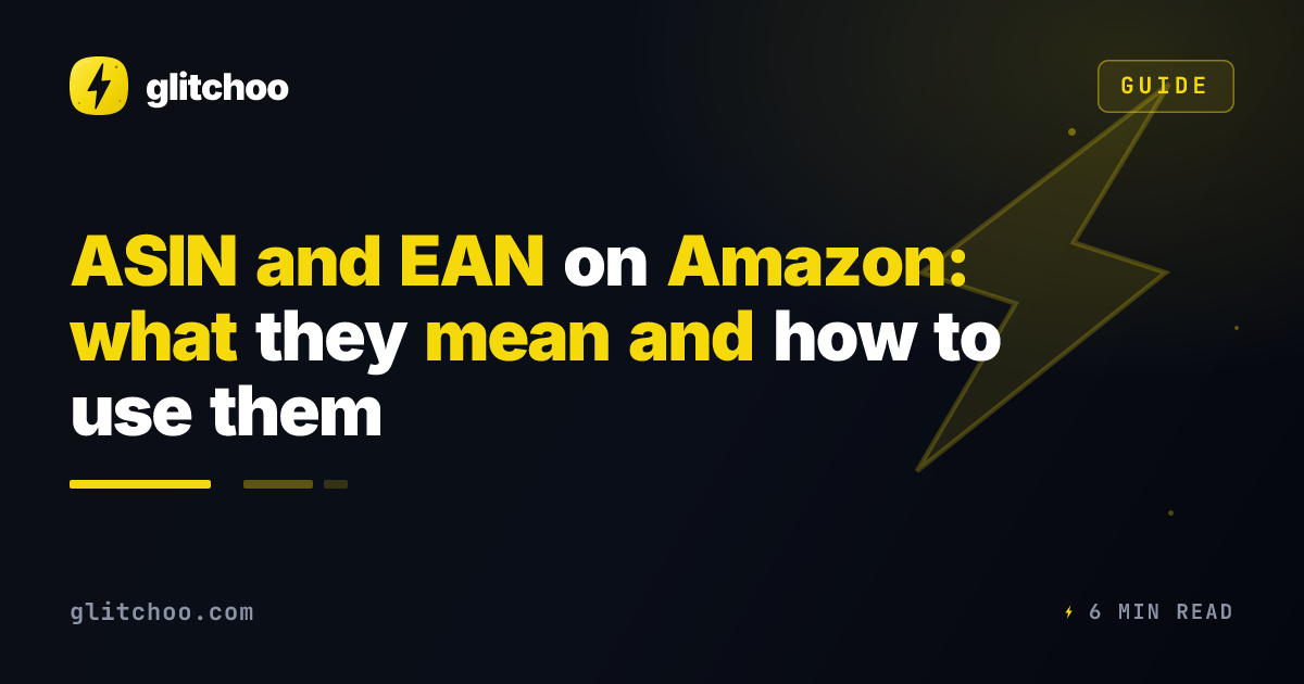 ASIN and EAN on Amazon: what they mean and how to use them