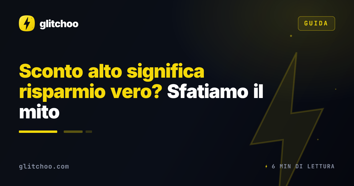 Sconto alto significa risparmio vero? Sfatiamo il mito